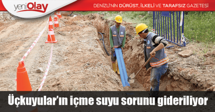 Üçkuyular’ın içme suyu sorunu gideriliyor