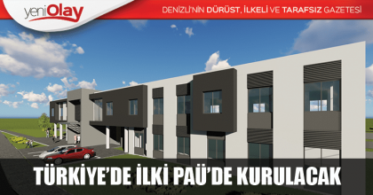 TÜRKİYE’DE İLKİ PAÜ’DE KURULACAK