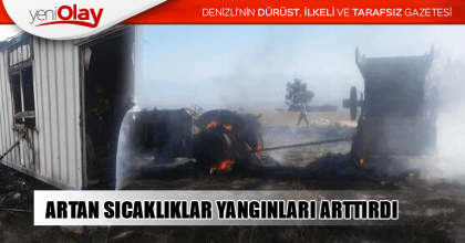 ARTAN SICAKLIKLAR YANGINLARI ARTTIRDI