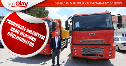 PAMUKKALE BELEDİYESİ ARAÇ FİLOSUNU GÜÇLENDİRİYOR