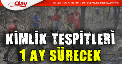 KİMLİK TESPİTLERİ 1 AY SÜRECEK