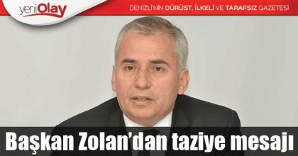 Başkan Zolan’dan taziye mesajı