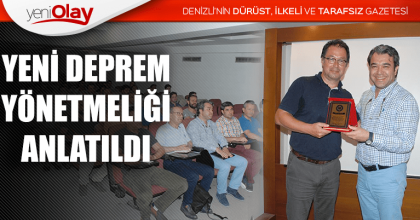 YENİ DEPREM YÖNETMELİĞİ ANLATILDI