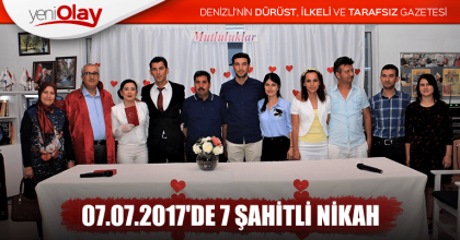 07.07.2017'DE 7 ŞAHİTLİ NİKAH