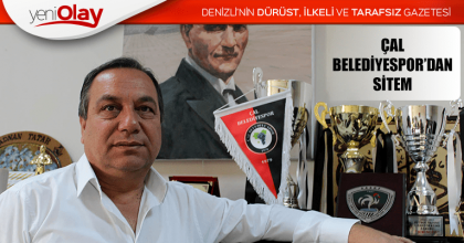 ÇAL BELEDİYESPOR’DAN SİTEM
