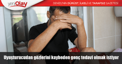 Uyuşturucudan gözlerini kaybeden genç tedavi olmak istiyor