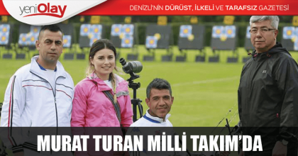 MURAT TURAN MİLLİ TAKIM’DA