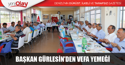 BAŞKAN GÜRLESİN’DEN VEFA YEMEĞİ
