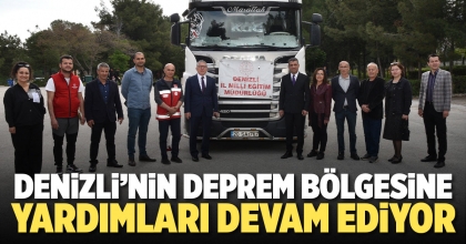 DENİZLİ'NİN DEPREM BÖLGESİNE YARDIMLARI DEVAM EDİYOR