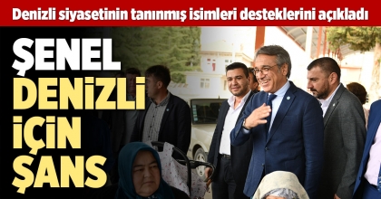 DENİZLİLİ SİYASİLERDEN ŞENEL'E DESTEK