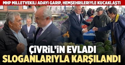 ÇİVRİL’İN EVLADI SLOGANLARIYLA KARŞILANDI