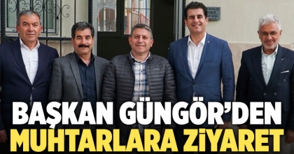 Başkan Güngör’den muhtarlara ziyaret