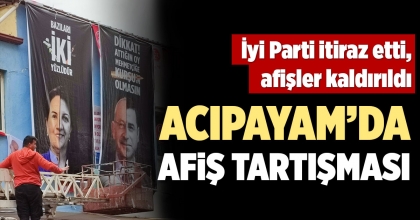 ACIPAYAM’DA  AFİŞ TARTIŞMASI