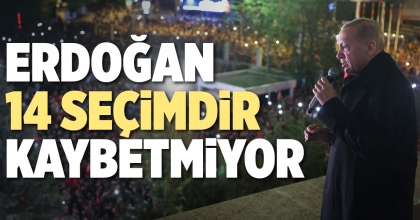 ERDOĞAN, 14 SEÇİMDİR KAYBETMİYOR