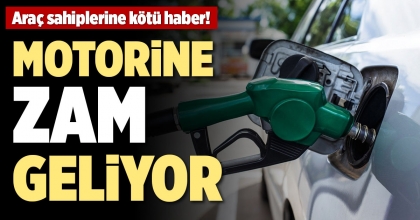 MOTORİNE ZAM GELİYOR