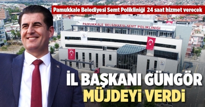 MÜJDEYİ İL BAŞKANI GÜNGÖR VERDİ