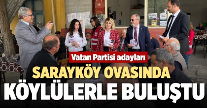 SARAYKÖY OVASINDA KÖYLÜLERLE BULUŞTU