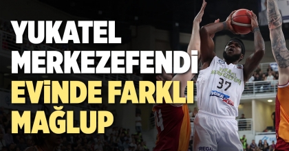 YUKATEL MERKEZEFENDİ EVİNDE FARKLI MAĞLUP