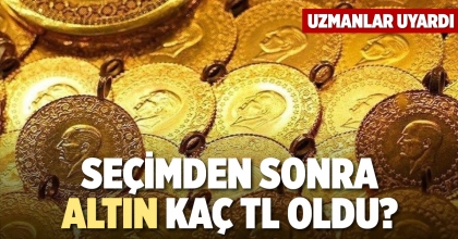 ALTIN KAÇ TL OLDU? 