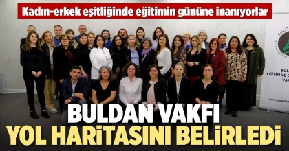 BULDAN VAKFI, YOL HARİTASINI BELİRLEDİ