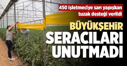 BÜYÜKŞEHİR SERACILARI UNUTMADI