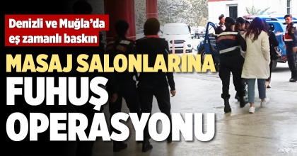 MASAJ SALONLARINA FUHUŞ OPERASYONU
