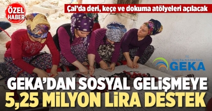 GEKA’DAN SOSYAL GELİŞMEYE 5,25 MİLYON LİRA DESTEK