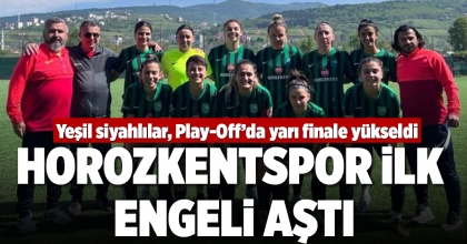 HOROZKENTSPOR İLK ENGELİ AŞTI