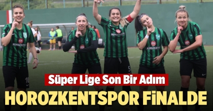 HOROZKENTSPOR FİNALDE