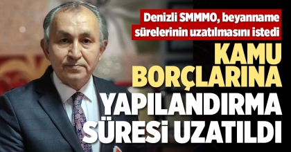 KAMU BORÇLARINA YAPILANDIRMA SÜRESİ UZATILDI