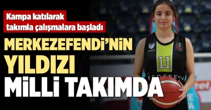 MERKEZEFENDİ’NİN YILDIZI MİLLİ TAKIMDA