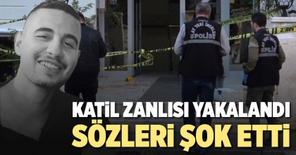 KATİL ZANLISI YAKALANDI, SÖZLERİ ŞOK ETTİ