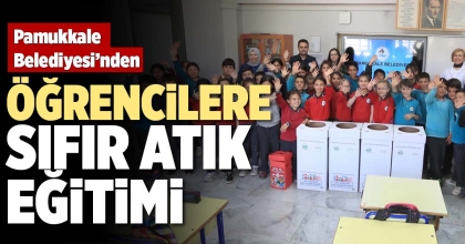 PAMUKKALE BELEDİYESİ’NDEN ÖĞRENCİLERE SIFIR ATIK EĞİTİMİ