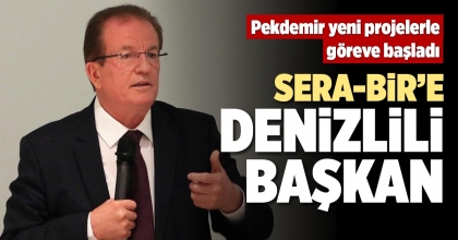 SERA-BİR’E DENİZLİLİ BAŞKAN
