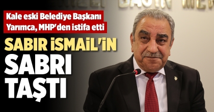 SABIR İSMAİL'İN SABRI TAŞTI
