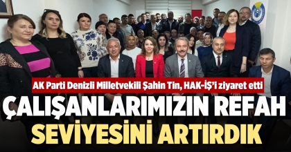ÇALIŞANLARIMIZIN REFAH SEVİYESİNİ ARTIRDIK