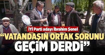 “VATANDAŞIN ORTAK SORUNU, GEÇİM DERDİ”