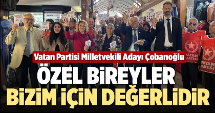 ÖZEL BİREYLER BİZİM İÇİN DEĞERLİDİR