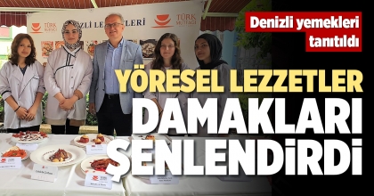 YÖRESEL LEZZETLER DAMAKLARI ŞENLENDİRDİ