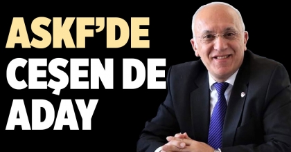 ASKF’DE CEŞEN DE ADAY
