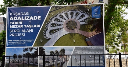 MEZAR TAŞLARI MÜZESİ, KUŞADASI’NIN TARİHİNE IŞIK TUTACAK