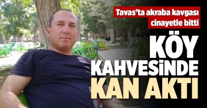 KÖY KAHVESİNDE KAN AKTI