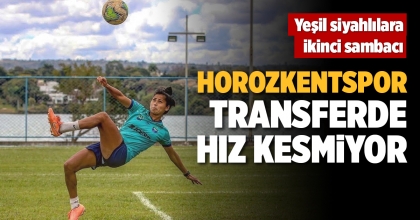 HOROZKENTSPOR TRANSFERDE HIZ KESMİYOR