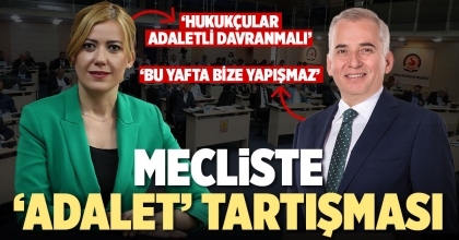 MECLİSTE “ADALET” TARTIŞMASI