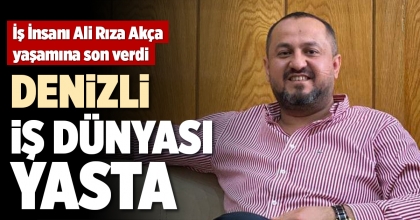 AKÇA AİLESİNİN ACI GÜNÜ