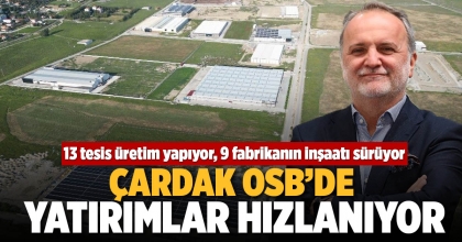 ÇARDAK OSB’DE YATIRIMLAR HIZLANIYOR