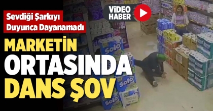 MARKETİN ORTASINDA DANS ŞOV