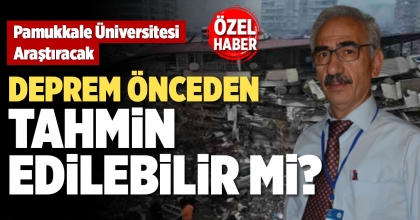 DEPREM ÖNCEDEN TAHMİN EDİLEBİLİR Mİ?