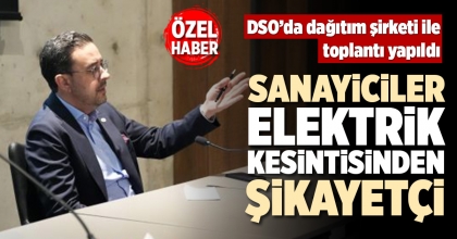 SANAYİCİLER ELEKTRİK KESİNTİSİNDEN ŞİKAYETÇİ