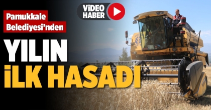 PAMUKKALE BELEDİYESİNDEN YILIN İLK HASADI